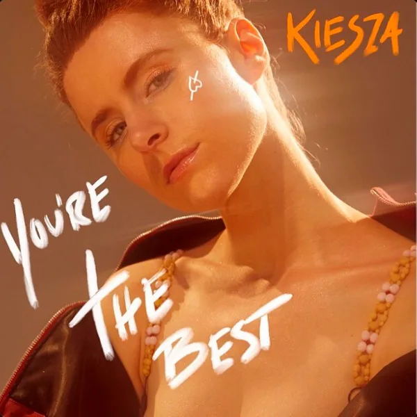 Kiesza - You're The Best